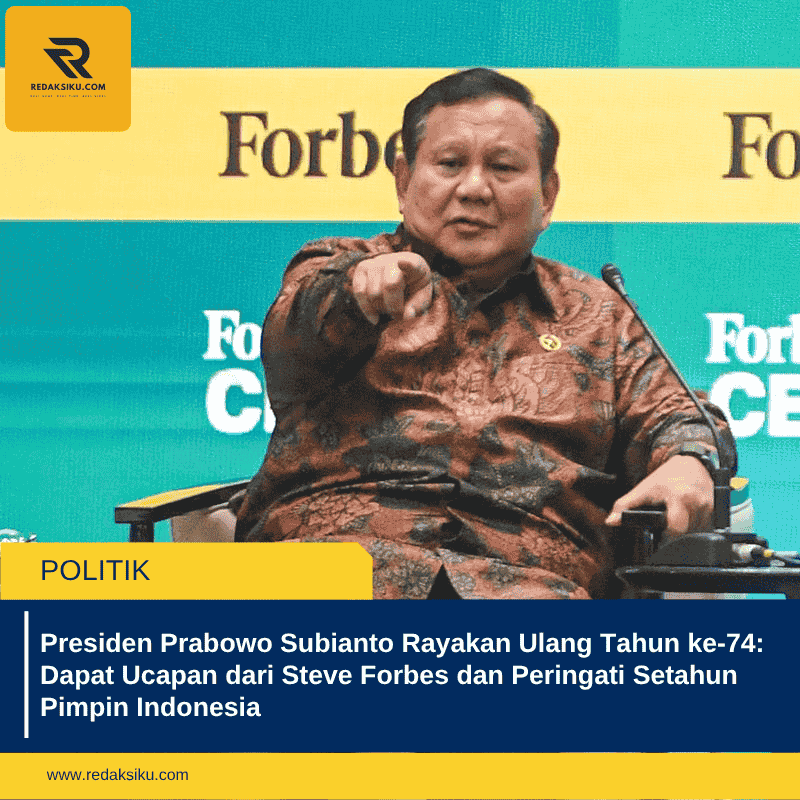 Presiden Prabowo Subianto Rayakan Ulang Tahun ke-74: Dapat Ucapan dari Steve Forbes dan Peringati Setahun Pimpin Indonesia