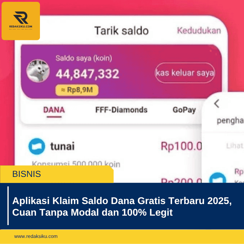 Aplikasi Klaim Saldo Dana Gratis Terbaru 2025, Cuan Tanpa Modal dan 100% Legit