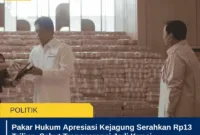 Pakar Hukum Apresiasi Kejagung Serahkan Rp13 Triliun, Sebut Transparansi Jadi Kunci Kepercayaan Publik