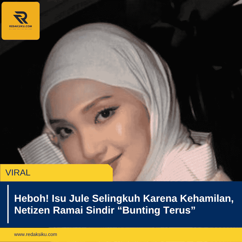 Heboh! Isu Jule Selingkuh Karena Kehamilan, Netizen Ramai Sindir â€œBunting Terusâ€