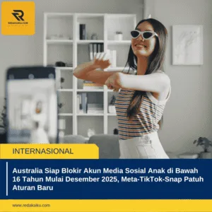 Australia Siap Blokir Akun Media Sosial Anak di Bawah 16 Tahun Mulai Desember 2025, Meta-TikTok-Snap Patuh Aturan Baru Australia Siap Blokir Akun Media Sosial Anak di Bawah 16 Tahun Mulai Desember 2025, Meta-TikTok-Snap Patuh Aturan Baru