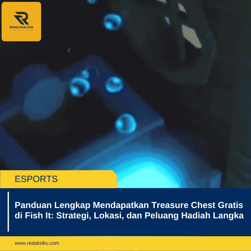 Panduan Lengkap Mendapatkan Treasure Chest Gratis di Fish It: Strategi, Lokasi, dan Peluang Hadiah Langka