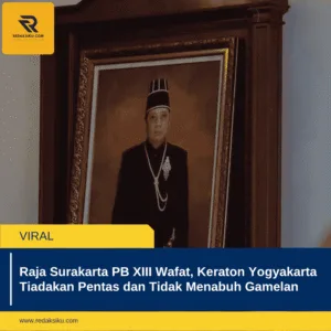 RAJA SURAKARTA PB XIII WAFAT, KERATON YOGYAKARTA TIADAKAN PENTAS DAN TIDAK MENABUH GAMELAN