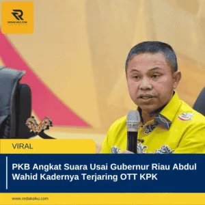 PKB Angkat Suara Usai Gubernur Riau Abdul Wahid Kadernya Terjaring OTT KPK PKB Angkat Suara Usai Gubernur Riau Abdul Wahid Kadernya Terjaring OTT KPK