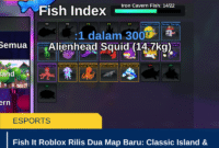 Fish It Roblox Rilis Dua Map Baru: Classic Island & Iron Cavern, Ini Daftar Ikan dan Fitur Terbarunya