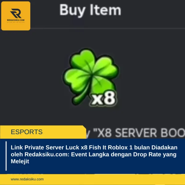 Link Private Server Luck x8 Fish It Roblox 1 bulan Diadakan oleh Redaksiku.com: Event Langka dengan Drop Rate yang Melejit
