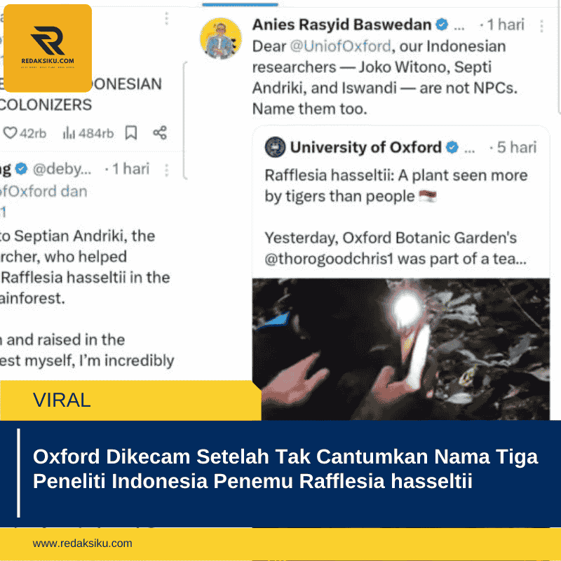 Oxford Dikecam Setelah Tak Cantumkan Nama Tiga Peneliti Indonesia Penemu Rafflesia hasseltii