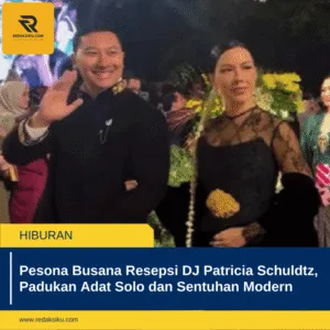 PESONA BUSANA RESEPSI DJ PATRICIA SCHULDTZ, PADUKAN ADAT SOLO DAN SENTUHAN MODERN PESONA BUSANA RESEPSI DJ PATRICIA SCHULDTZ, PADUKAN ADAT SOLO DAN SENTUHAN MODERN