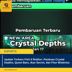 UPDATE TERBARU FISH IT ROBLOX: PANDUAN CRYSTAL DEPTHS, QUEST BARU, IKAN SECRET, DAN FITUR MISTERIUS UPDATE TERBARU FISH IT ROBLOX: PANDUAN CRYSTAL DEPTHS, QUEST BARU, IKAN SECRET, DAN FITUR MISTERIUS