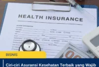Ciri-ciri Asuransi Kesehatan Terbaik yang Wajib Diketahui sebelum Beli