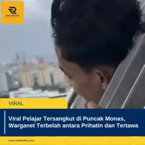 Viral Pelajar Tersangkut di Puncak Monas, Warganet Terbelah antara Prihatin dan Tertawa Viral Pelajar Tersangkut di Puncak Monas, Warganet Terbelah antara Prihatin dan Tertawa