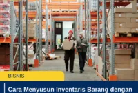 Cara Menyusun Inventaris Barang dengan Sistem Digital