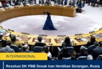 Resolusi DK PBB Desak Iran Hentikan Serangan, Rusia dan China Protes Isi Dokumen Dinilai Tak Seimbang