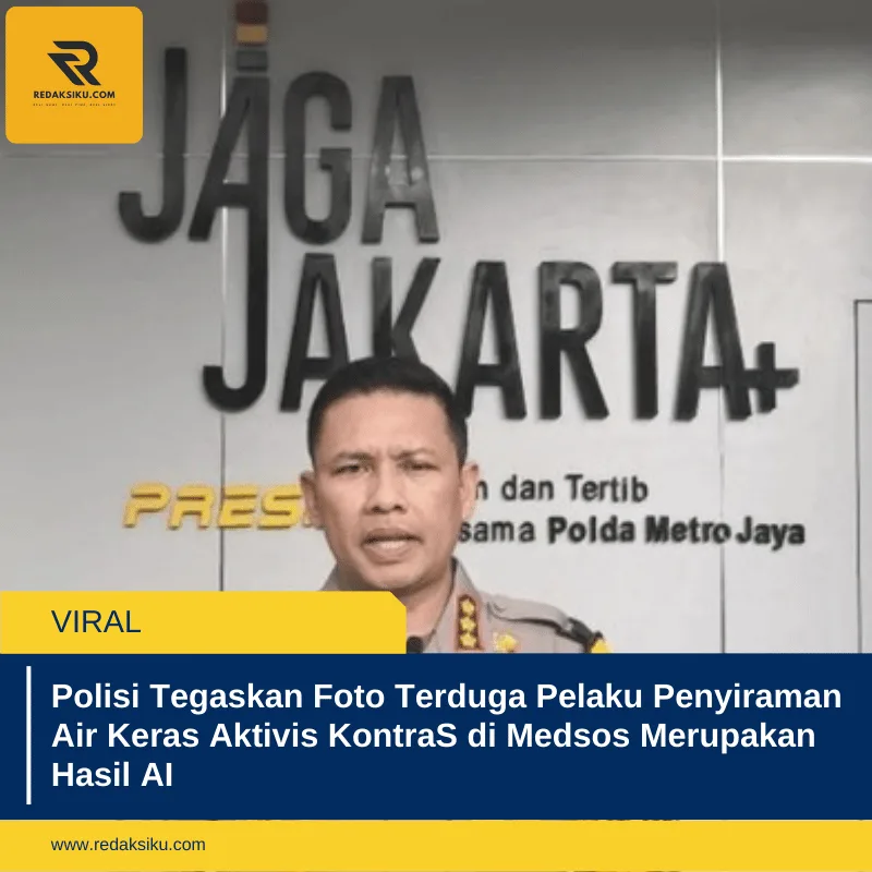 Polisi Tegaskan Foto Terduga Pelaku Penyiraman Air Keras Aktivis KontraS di Medsos Merupakan Hasil AI