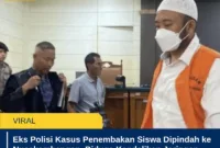 Eks Polisi Kasus Penembakan Siswa Dipindah ke Nusakambangan, Diduga Kendalikan Jaringan Narkoba dari Lapas