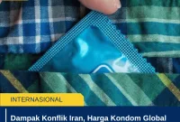 Dampak Konflik Iran, Harga Kondom Global Berpotensi Naik hingga 30 Persen