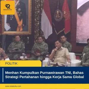 MENHAN KUMPULKAN PURNAWIRAWAN TNI, BAHAS STRATEGI PERTAHANAN HINGGA KERJA SAMA GLOBAL MENHAN KUMPULKAN PURNAWIRAWAN TNI, BAHAS STRATEGI PERTAHANAN HINGGA KERJA SAMA GLOBAL