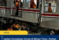 Update Kecelakaan Kereta di Bekasi Timur: Korban Tewas Bertambah, Evakuasi Masih Berlangsung