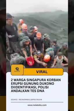 2 Warga Singapura Korban Erupsi Gunung Dukono Diidentifikasi, Polisi Andalkan Tes DNA