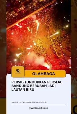 Persib Tundukkan Persija, Bandung Berubah Jadi Lautan Biru