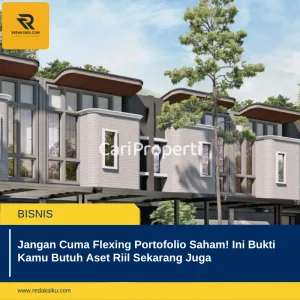 JANGAN CUMA FLEXING PORTOFOLIO SAHAM! INI BUKTI KAMU BUTUH ASET RIIL SEKARANG JUGA JANGAN CUMA FLEXING PORTOFOLIO SAHAM! INI BUKTI KAMU BUTUH ASET RIIL SEKARANG JUGA