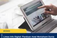 Lintas Info Digital: Panduan Awal Memahami Dunia Online