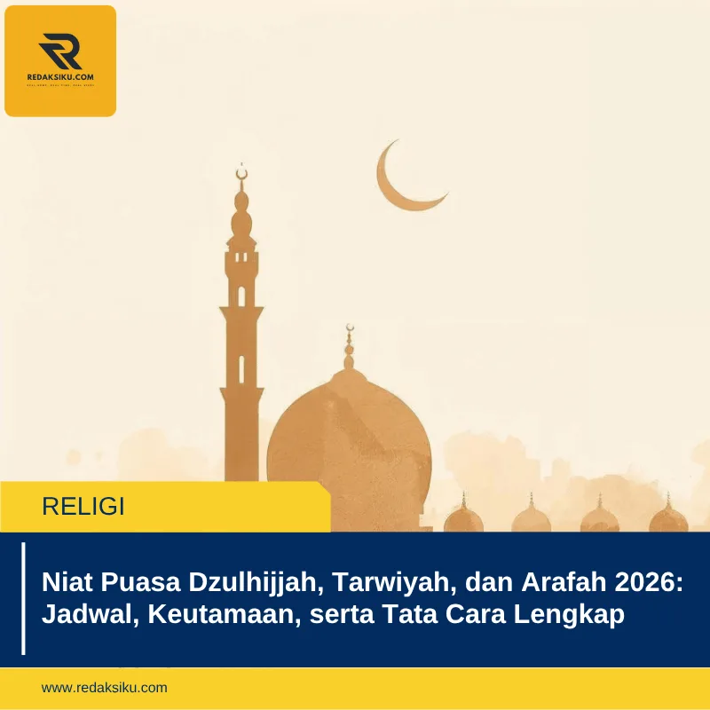 Niat Puasa Dzulhijjah, Tarwiyah, dan Arafah 2026: Jadwal, Keutamaan, serta Tata Cara Lengkap