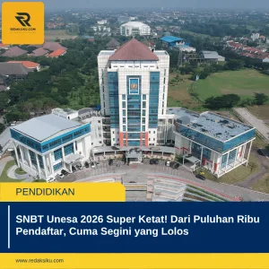 SNBT UNESA 2026 SUPER KETAT! DARI PULUHAN RIBU PENDAFTAR, CUMA SEGINI YANG LOLOS SNBT UNESA 2026 SUPER KETAT! DARI PULUHAN RIBU PENDAFTAR, CUMA SEGINI YANG LOLOS