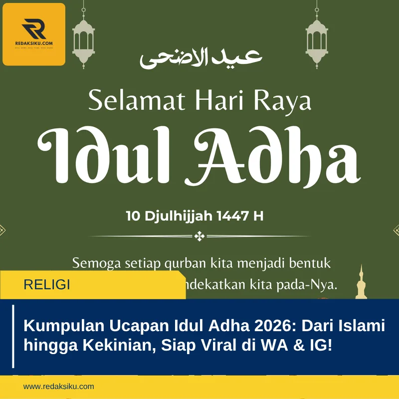 Kumpulan Ucapan Idul Adha 2026: Dari Islami hingga Kekinian, Siap Viral di WA & IG!