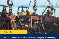 PP 24 Tahun 2026 Diterbitkan, Ekspor Batu Bara, Sawit, dan Ferro Alloy Diatur Pemerintah