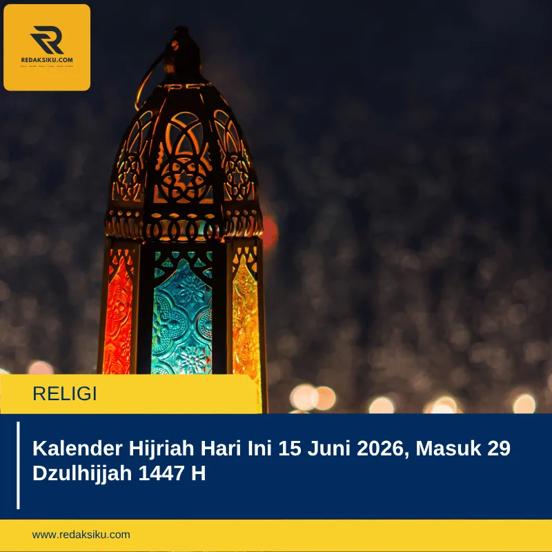 Kalender Hijriah Hari Ini 15 Juni 2026, Masuk 29 Dzulhijjah 1447 H