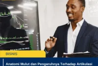 Anatomi Mulut dan Pengaruhnya Terhadap Artikulasi Saat Berbicara di Depan Umum