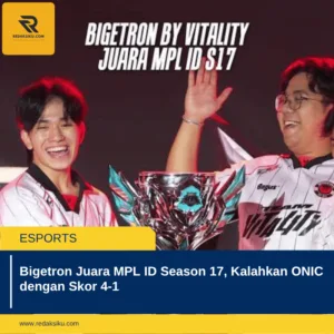 Bigetron Juara MPL ID Season 17, Kalahkan ONIC dengan Skor 4-1 Bigetron Juara MPL ID Season 17, Kalahkan ONIC dengan Skor 4-1