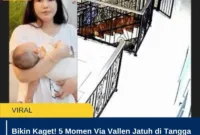 Bikin Kaget! 5 Momen Via Vallen Jatuh di Tangga Gendong Bayi