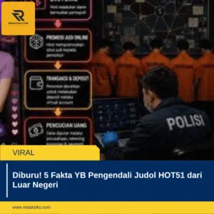 Diburu! 5 Fakta YB Pengendali Judol HOT51 dari Luar Negeri Diburu! 5 Fakta YB Pengendali Judol HOT51 dari Luar Negeri