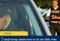 Ganjil Genap Jakarta Sore Ini 18 Juni 2026, Pelat Ganjil Jangan Nekat Melintas