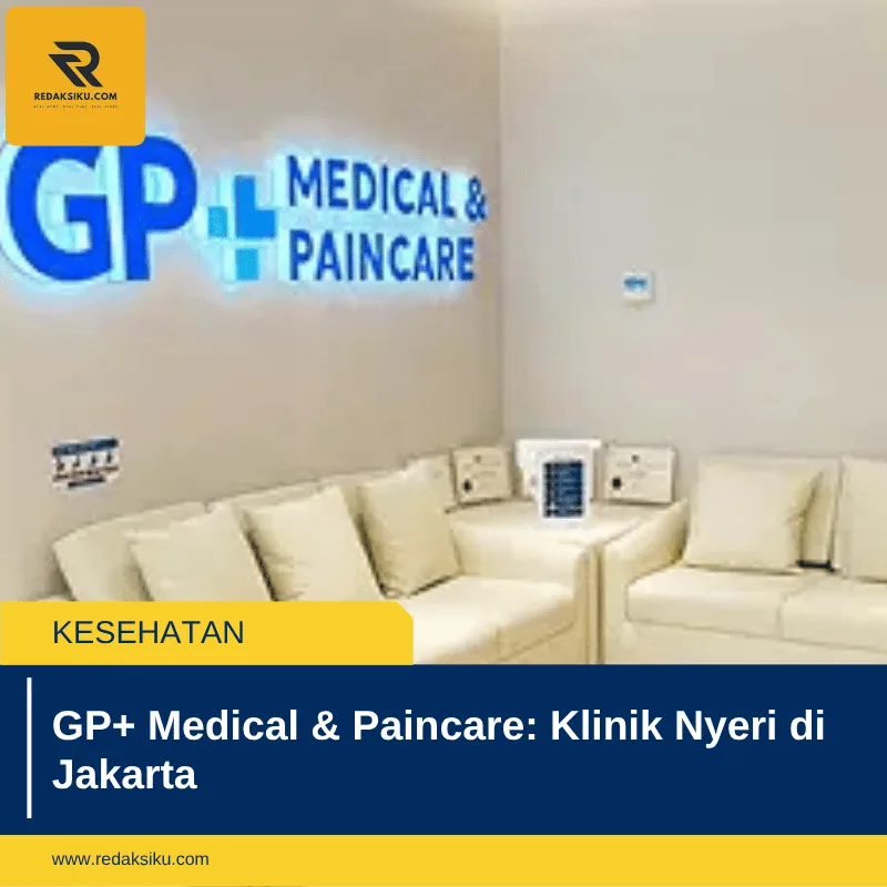 GP+ Medical & Paincare: Klinik Nyeri di Jakarta