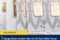 Harga Emas Antam Hari Ini 19 Juni 2026 Turun Lagi, Jadi Rp2,673 Juta per Gram