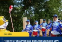 Heboh! 5 Fakta Prabowo Beri Alat Drumben SDN Sukabumi