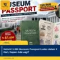 Heboh! 5.000 Museum Passport Ludes dalam 3 Hari, Kapan Ada Lagi?