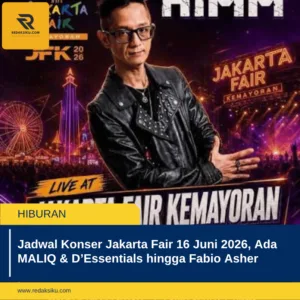 Jadwal Konser Jakarta Fair 16 Juni 2026, Ada MALIQ & D’Essentials hingga Fabio Asher Jadwal Konser Jakarta Fair 16 Juni 2026, Ada MALIQ & D’Essentials hingga Fabio Asher