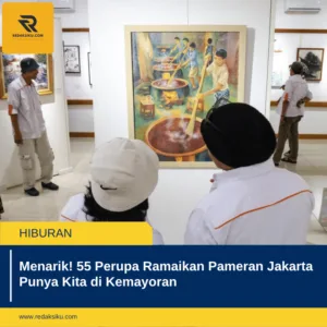 Menarik! 55 Perupa Ramaikan Pameran Jakarta Punya Kita di Kemayoran Menarik! 55 Perupa Ramaikan Pameran Jakarta Punya Kita di Kemayoran