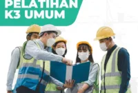 Pentingnya Pelatihan Ahli K3 Umum Untuk Karier
