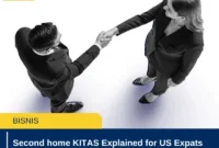 Second home KITAS Explained for US Expats and Travelers