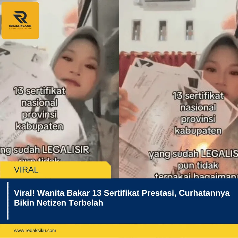 Viral! Wanita Bakar 13 Sertifikat Prestasi, Curhatannya Bikin Netizen Terbelah