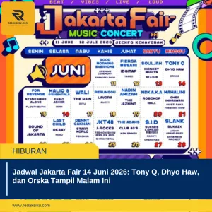 JADWAL JAKARTA FAIR 14 JUNI 2026: TONY Q, DHYO HAW, DAN ORSKA TAMPIL MALAM INI JADWAL JAKARTA FAIR 14 JUNI 2026: TONY Q, DHYO HAW, DAN ORSKA TAMPIL MALAM INI