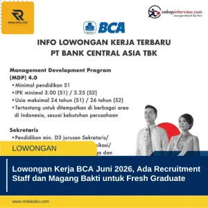LOWONGAN KERJA BCA JUNI 2026, ADA RECRUITMENT STAFF DAN MAGANG BAKTI UNTUK FRESH GRADUATE LOWONGAN KERJA BCA JUNI 2026, ADA RECRUITMENT STAFF DAN MAGANG BAKTI UNTUK FRESH GRADUATE