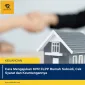 Cara Mengajukan KPR FLPP Rumah Subsidi, Cek Syarat dan Keuntungannya