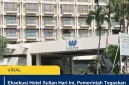 Eksekusi Hotel Sultan Hari Ini, Pemerintah Tegaskan Blok 15 GBK Kembali ke Negara
