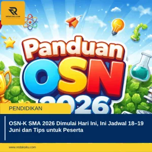 OSN-K SMA 2026 DIMULAI HARI INI, INI JADWAL 18–19 JUNI DAN TIPS UNTUK PESERTA